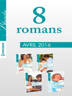 cover image of 8 romans Blanche (n°1262 à 1265--Avril 2016)